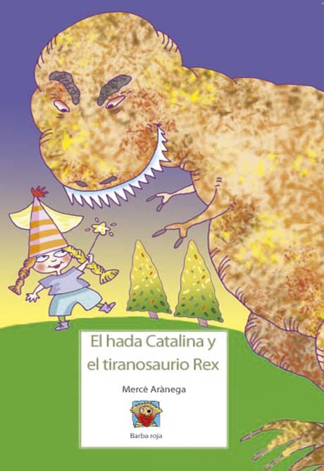 Portada: El hada Catalina y el tiranosaurio Rex 